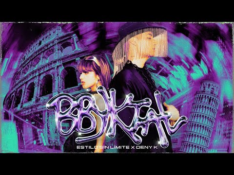 Estilo Sin Limite x Deny K - BBYKTAL [Official Video]
