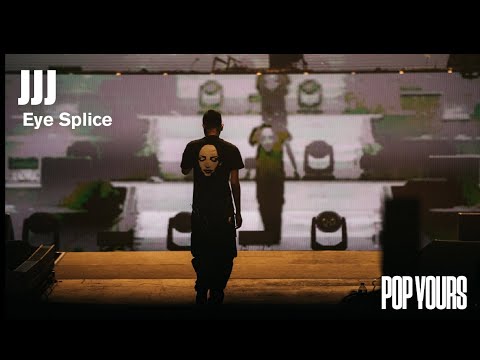 JJJ - Eye Splice (Live at POP YOURS 2023)