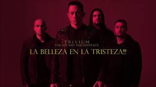 Trivium- Beauty In The Sorrow (Sub Español)