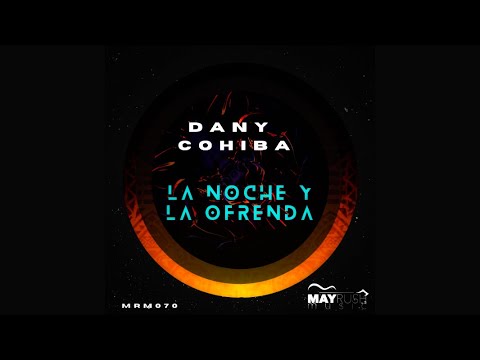 Dany Cohiba - La Noche y La Ofrenda
