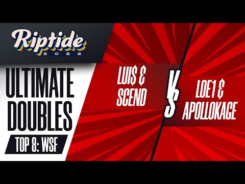 Lui$/Scend vs LOE1/ApolloKage - Ultimate Doubles: Top 8 Winner Semis - Riptide 2022