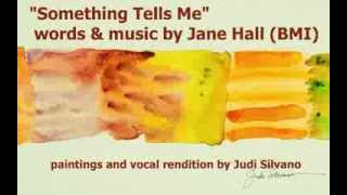 Something Tells Me (sung by Judi Silvano)