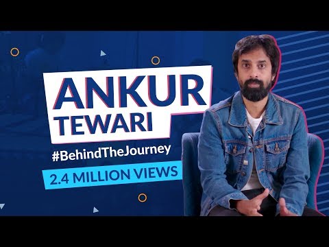 Ankur Tewari - Behind The Journey (Official Video)