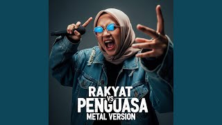 Download lagu Rakyat vs Penguasa (Metal Version) mp3 Download lagu Rakyat vs Penguasa (Metal Version) mp3