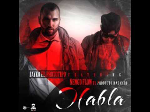 habla - Jayko Ft Ñengo Flow