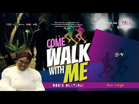 Come Walk with Me (Subtitled) Latest Musical Single by Doris Olatunji)