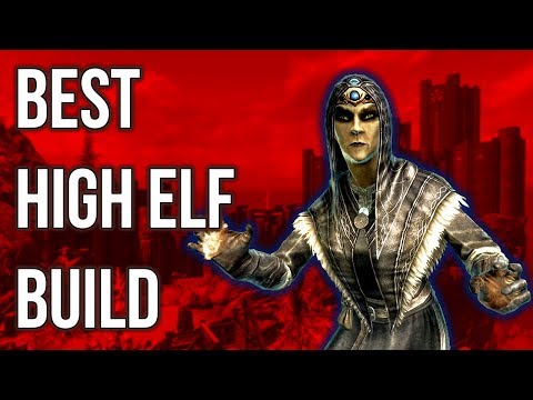 The Mage - Best High Elf Build - Skyrim Builds