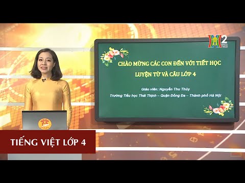 MÔN TIẾNG VIỆT - LỚP 4 | LUYỆN TỪ VÀ CÂU: DẤU NGẠCH NGANG