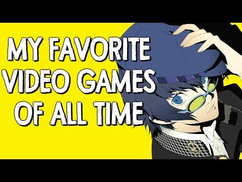 My Top 5 Favorite Games of All Time [ONE YEAR ANNIVERSARY SPECIAL]