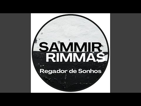 Regador De Sonhos - Sammir Rimmas