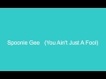 Spoonie Gee--You Ain't Just A Fool You's An Old Fool