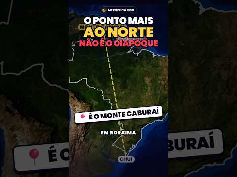 O ponto mais ao norte do Brasil NÃO é o Oiapoque 📍 #shorts