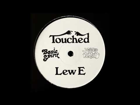Lew E  - Touched