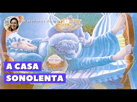 A casa sonolenta - Audrey Wood CONTANDO HISTÓRIA