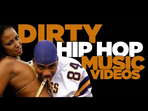 Dirty Hip Hop Music Videos (Explicit Content)