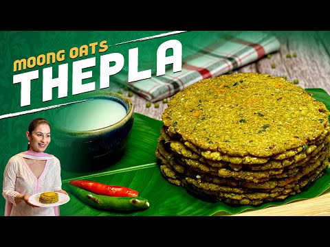 Gluten-free Moong Oats Thepla | मूँग दाल थेपला | Moong Dal Thepla | Thepla Ki Recipe | Thepla Recipe