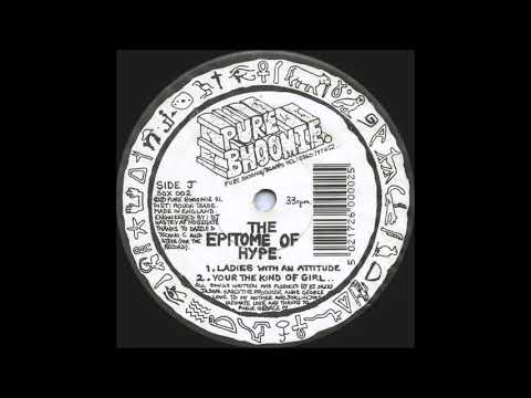 The Epitome of Hype - Ladies with an Attitude