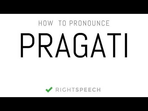 Pragati - How to pronounce Pragati - Indian Girl Name