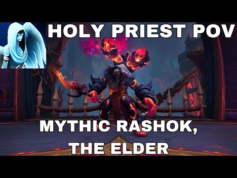 Mythic Rashok, The Elder - Holy Priest PoV