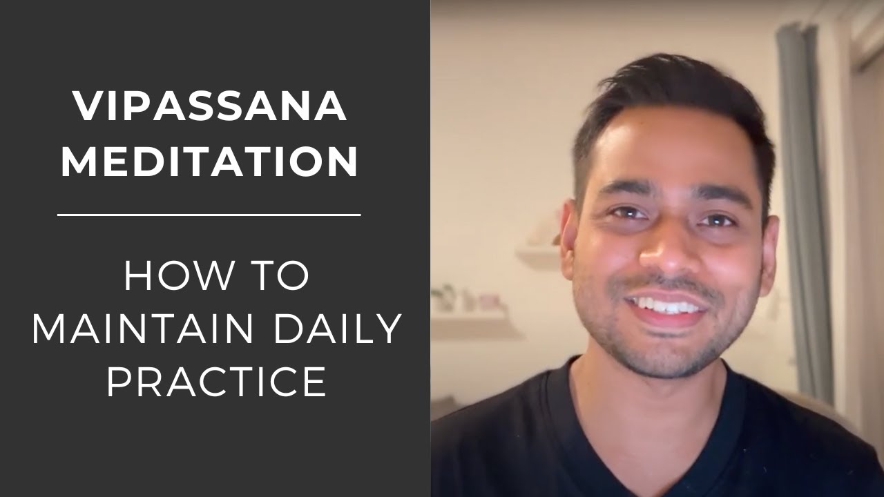 How to Maintain Daily Practice | Vipassana Meditation |  S.N. Goenka