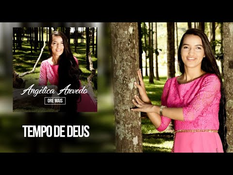 Angélica Azevedo - Tempo De Deus | Álbum Ore Mais