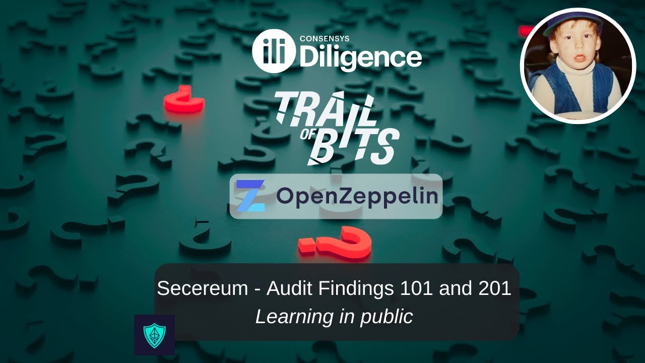 Secereum - Audit Findings 101 and 201 (Ethereum Smart Contract Security)