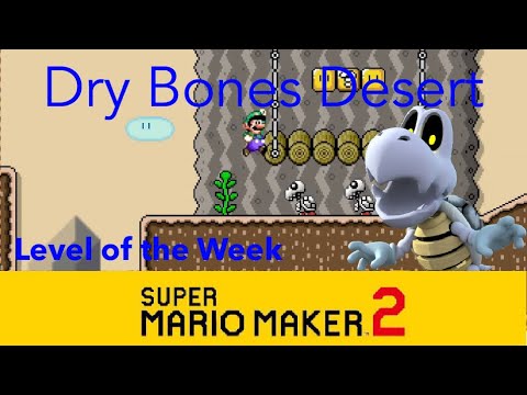 Super Mario Maker 2- Dry Bones Desert (Level of the Week #37)