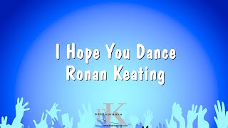 I Hope You Dance - Ronan Keating (Karaoke Version)