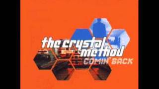 Crystal Method - Comin Back (Future Mix)
