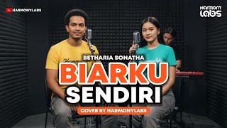 Download lagu COVER - BIARKU SENDIRI (Betharia Sonata) | By HarmonyLabs mp3