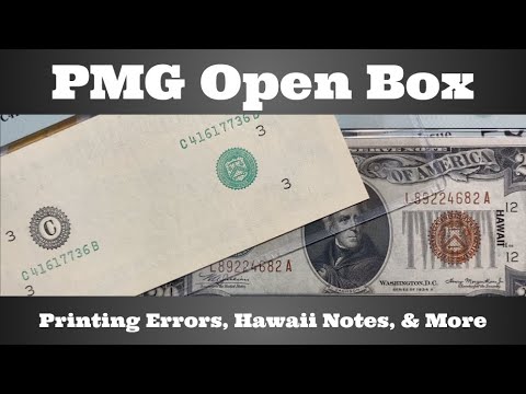 PMG Open Box - Printing Errors, Hawaii Notes, & More
