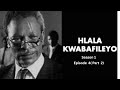 Hlala Kwabafileyo Season 1 Episode 4 2