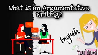 What is an Argumentative Writing? | Argumentative structure and tips