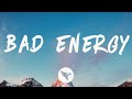 Juice Wrld Bad Energy Lyrics