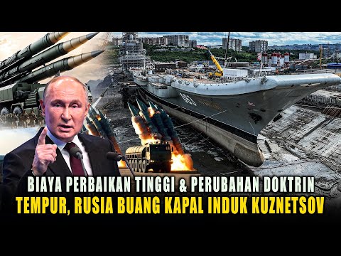 Menyerah, Rusia Putuskan Membuang Kapal Induk Kuznetsov