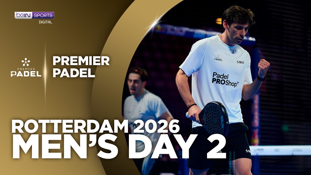 Men's Day 2 Rotterdam | Premier Padel HIGHLIGHTS | 09/30/2026 | beIN SPORTS USA