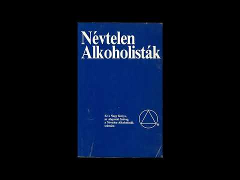 Anonim Alkoholisták Nagykönyve - 11 - 5.  Hogyan működik