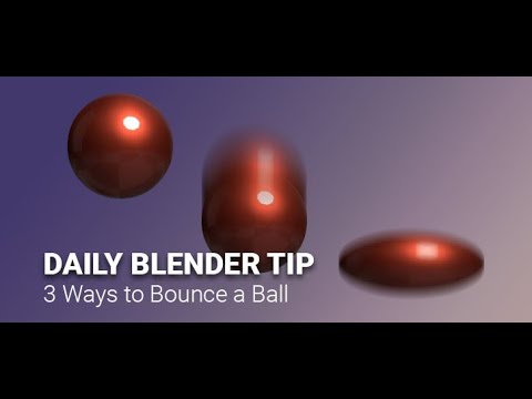Daily Blender Secrets - 3 ways to Bounce a Ball