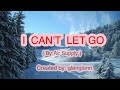 I CAN T LET GO Air Supply