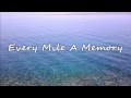 Dierks Bentley - Every Mile A Memory (with lyrics)