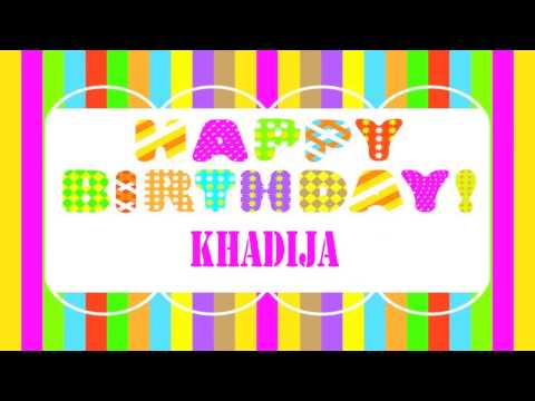 Khadija   Wishes & Mensajes - Happy Birthday