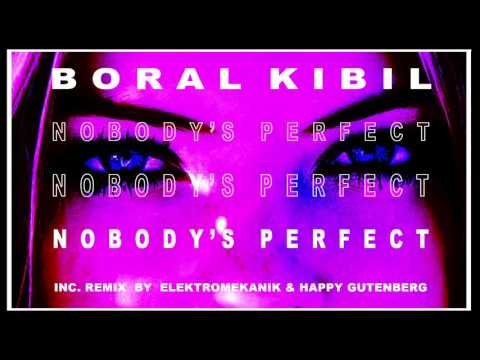 Boral Kibil - Nobody's Perfect
