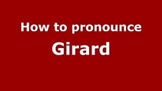How to pronounce Girard