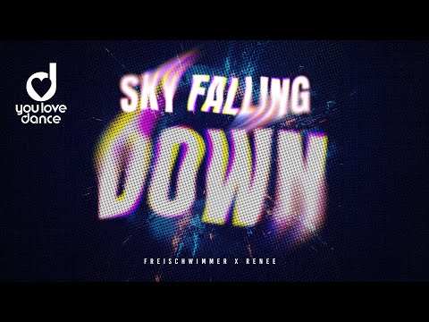 Freischwimmer & Renee – Sky Falling Down