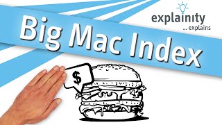 'Big Mac Index' explained (explainity® explainer video)