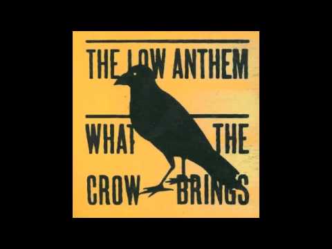 Senorita - The Low Anthem