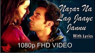 Nazar Na Lag Jaaye Jaanu | 1080p FHD Video With Lyrics