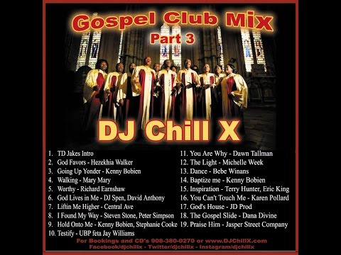 Gospel House Music Mix by "DJ CHILL X"  Part 3
