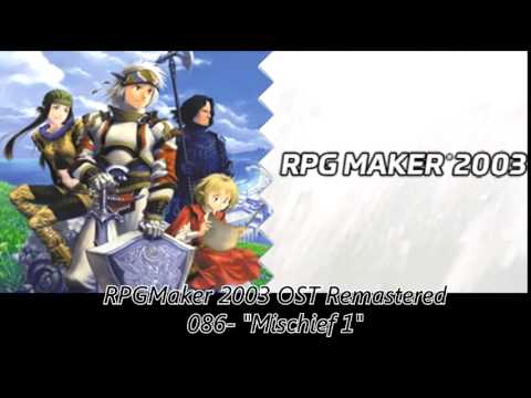 RPGMaker 2003 OST Remastered 086 Mischief 1
