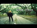 08 I Believe I'll Go Back Home - Gregg Allman